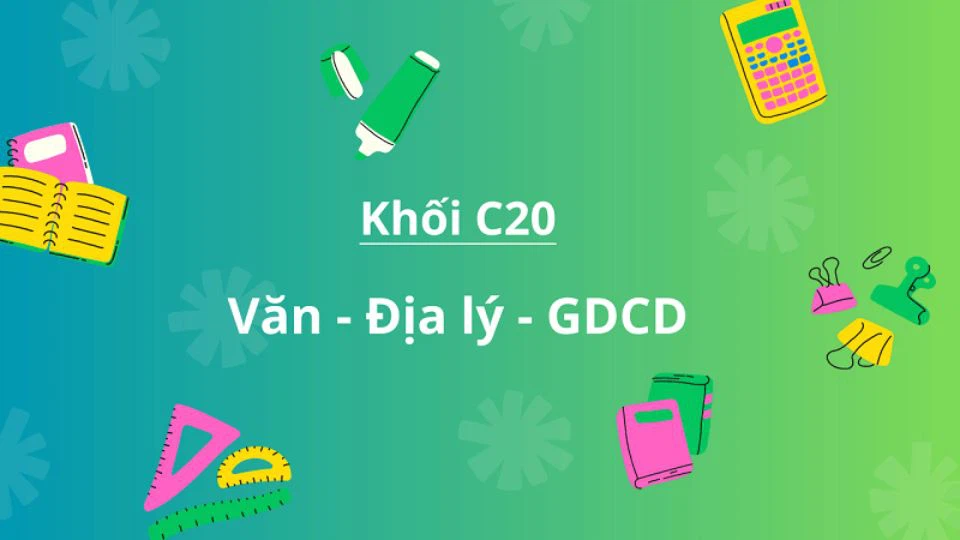 Khối C20 gồm những ngành nào? Kinh nghiệm ôn thi các ngành học khối C20 hiệu quả