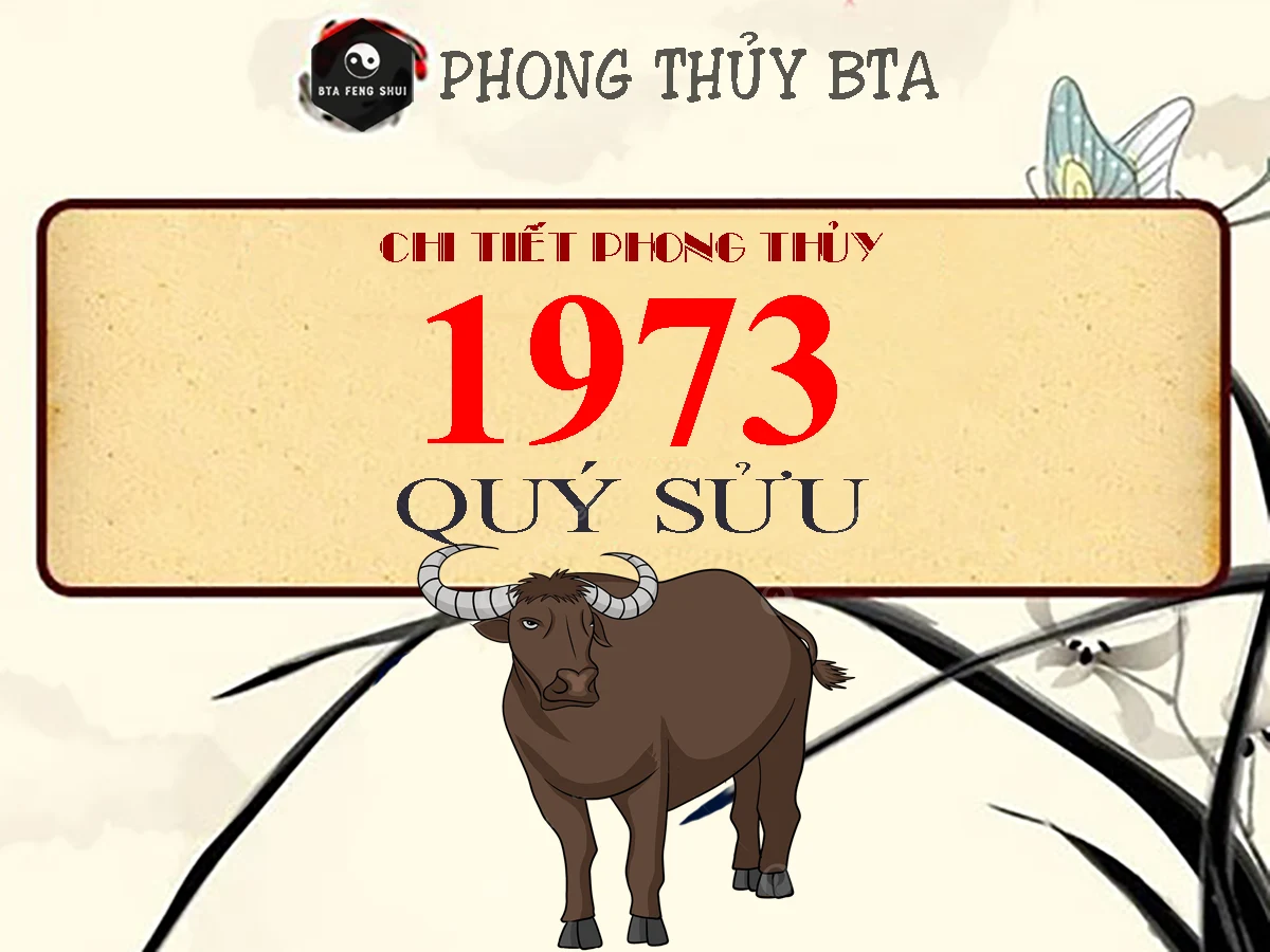 Tuổi Quý Sửu sinh năm 1973 mệnh gì? hợp màu gì? hợp tuổi nào?