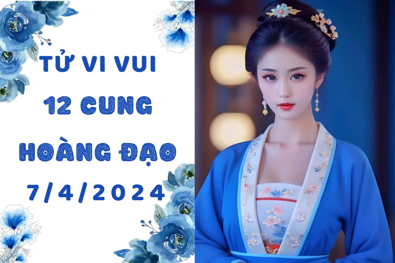 Tử vi vui 12 cung hoàng đạo Chủ Nhật ngày 7/4: Bạch Dương mất quyền riêng tư, Bọ Cạp bớt thách thức người khác