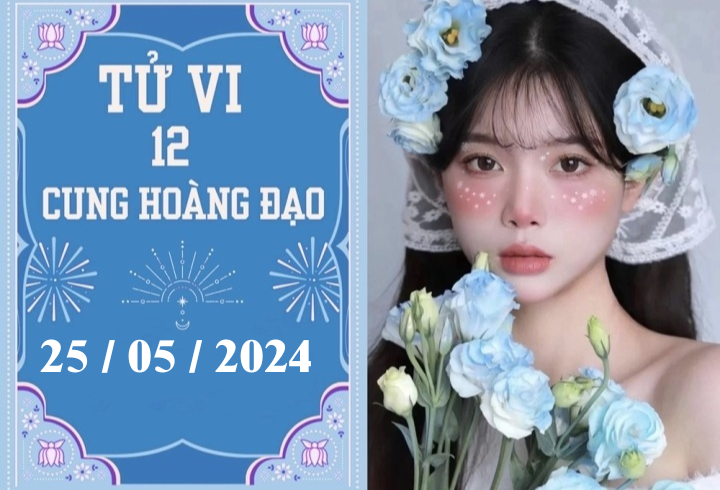 Tử vi vui 12 cung hoàng đạo ngày 25/5: Ma Kết khó khăn, Song Tử bận rộn