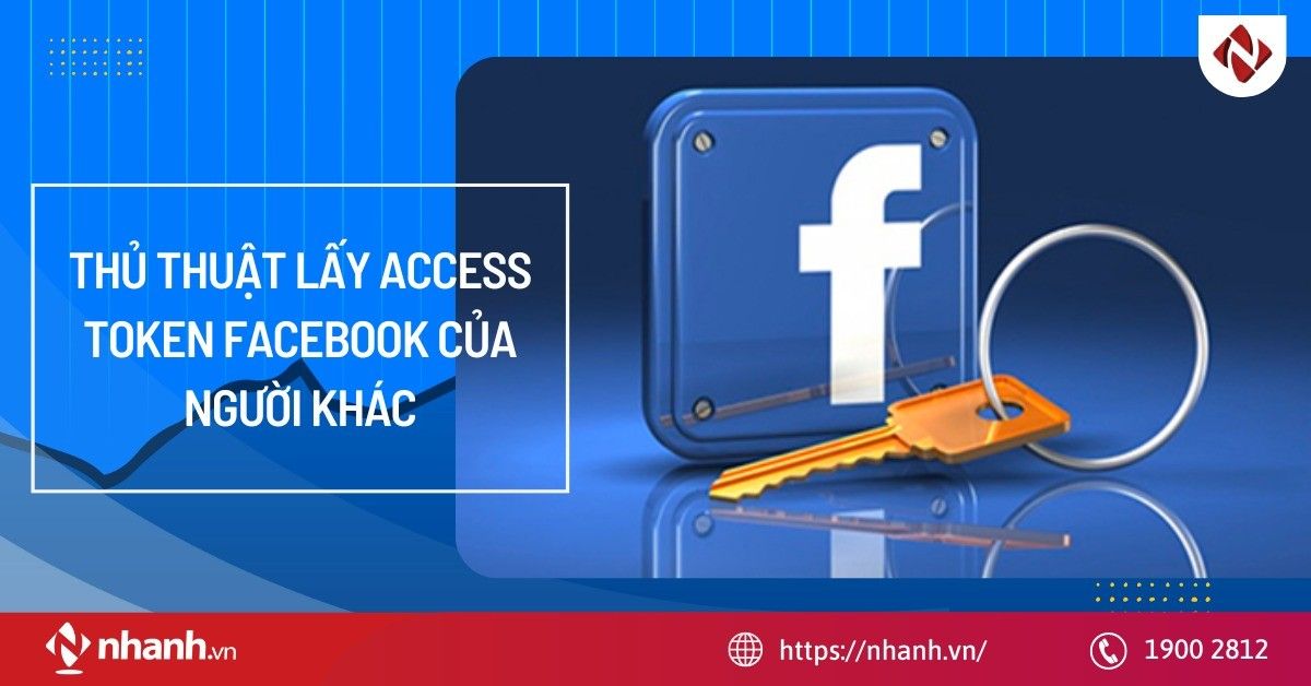 Thủ thuật lấy access token Facebook của người khác