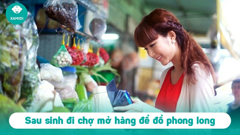 Tại sao bà đẻ nên đi chợ mở hàng sau sinh?