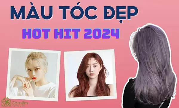 1001 màu tóc đẹp hot hit làm mưa làm gió 2024