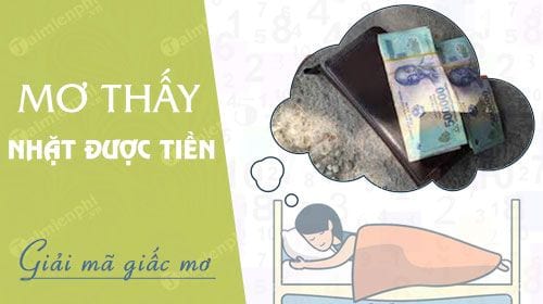 Nằm mơ nhặt được tiền