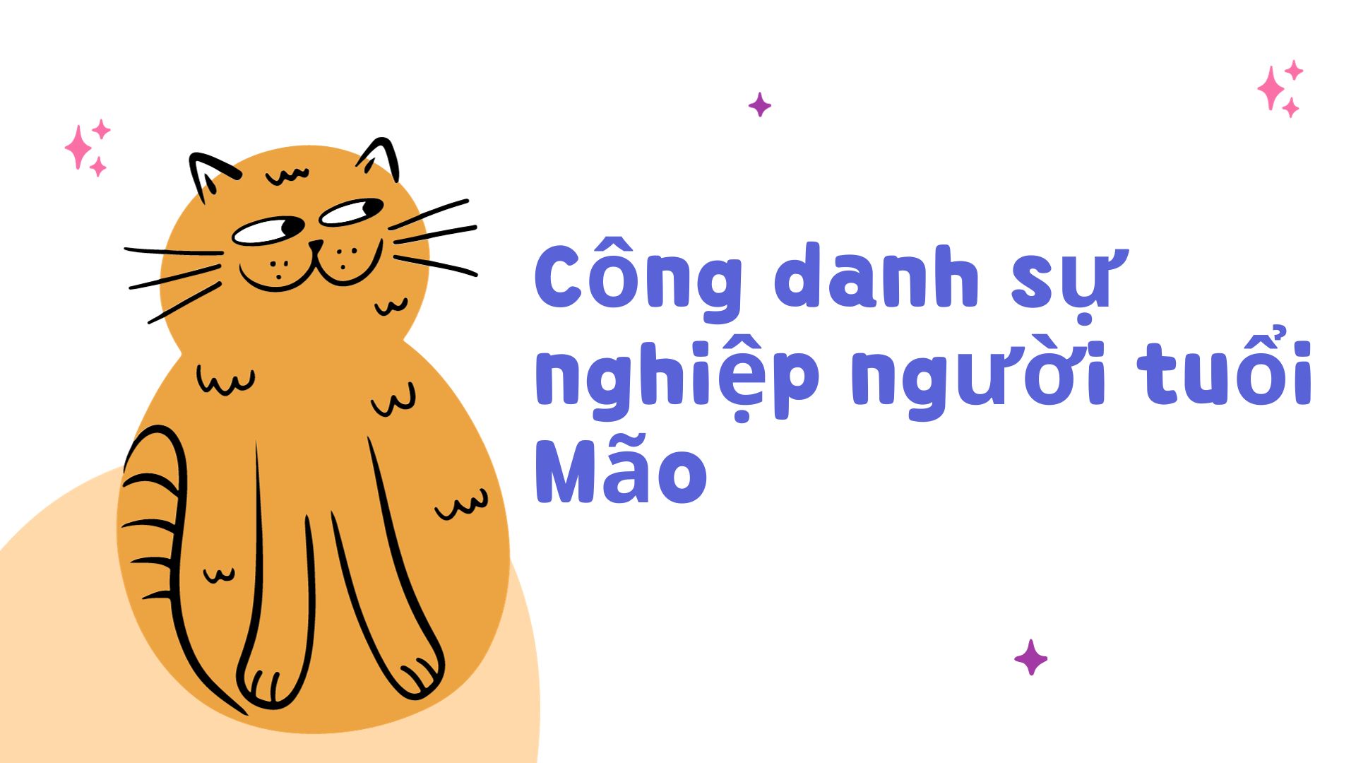 Tuổi mão hợp màu gì ?Tổng quan chung về đặc điểm của người tuổi Mão.