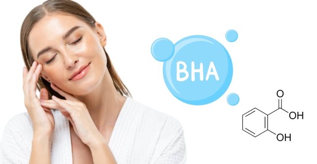 BHA là gì? Công dụng và cách sử dụng BHA cho người mới bắt đầu