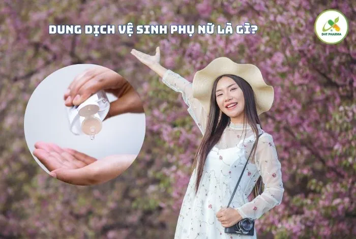 Top 5 dung dịch vệ sinh phụ nữ bác sĩ khuyên dùng