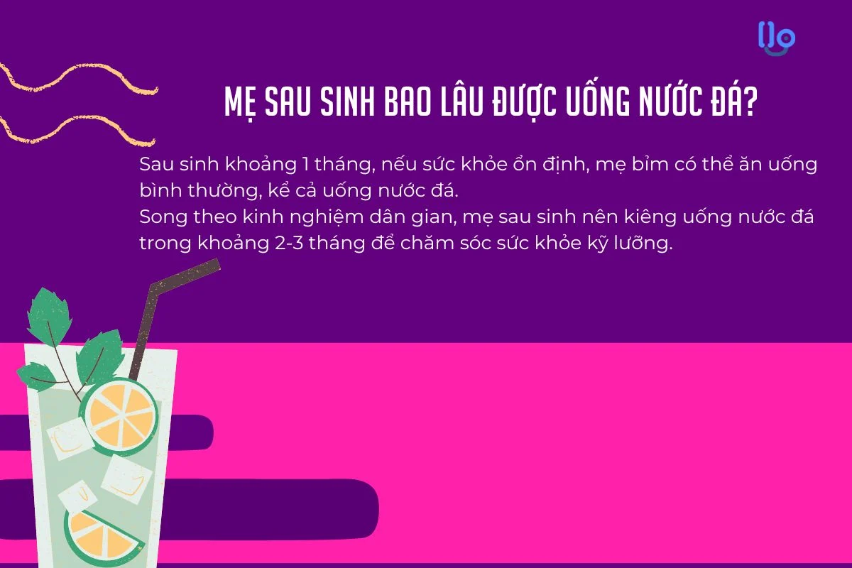 Mẹ bỉm sau sinh bao lâu được uống nước đá?