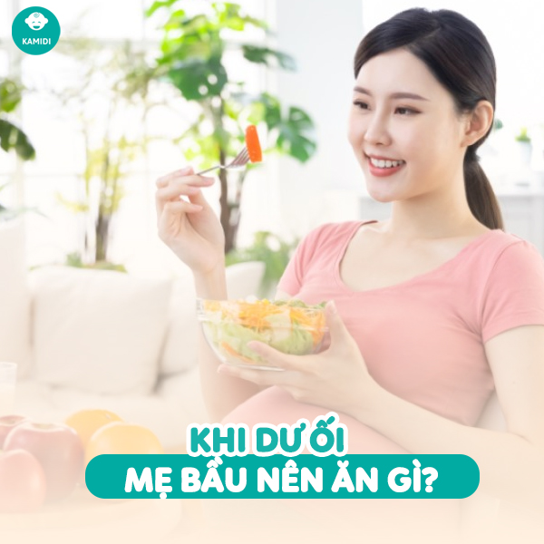 Top 5 món ăn khi mẹ bầu dư nước ối