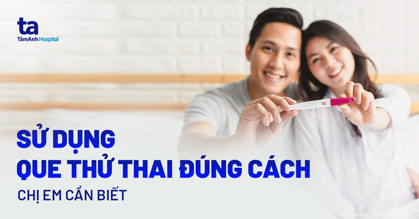 Hướng dẫn cách dùng que thử thai và đọc kết quả chính xác nhất