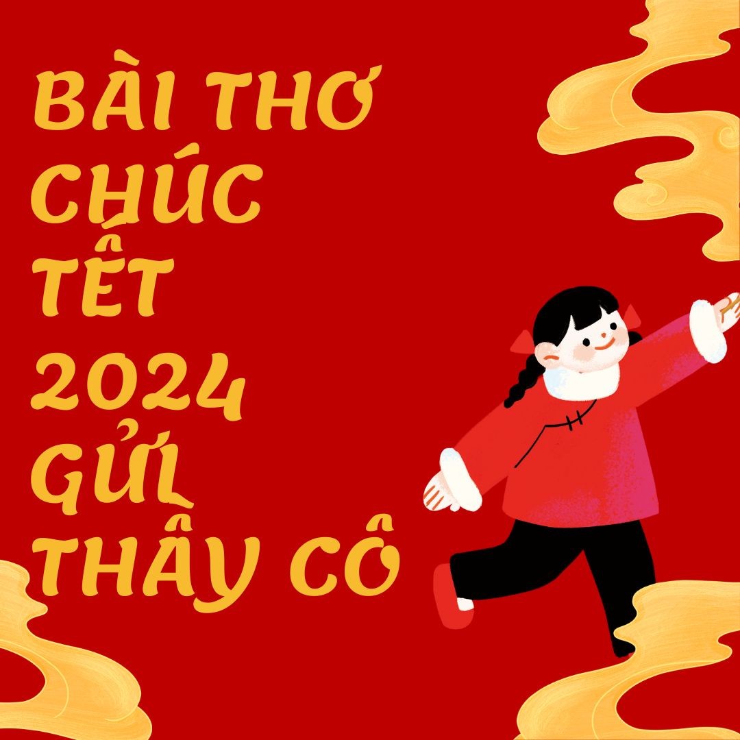 50+ bài thơ chúc Tết 2024 hay, ý nghĩa nhất xuân Giáp Thìn