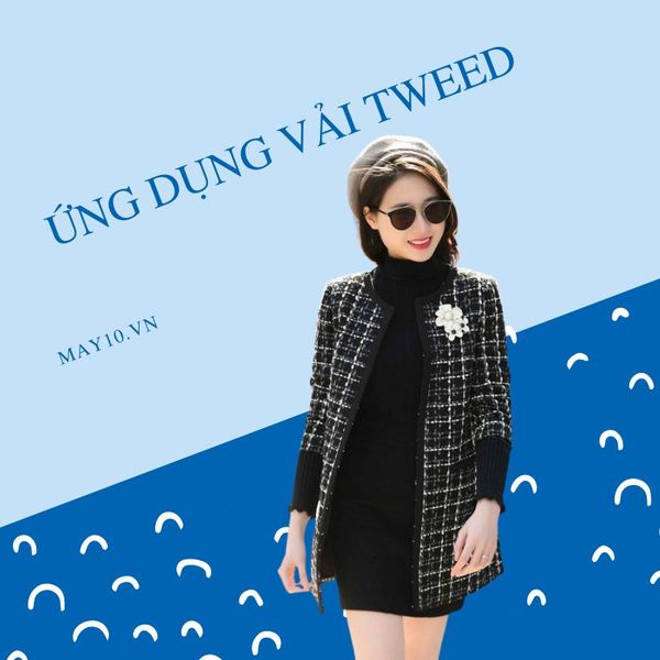 Vải tweed là gì? [Tổng hợp] Mọi thông tin cần biết về vải tweed