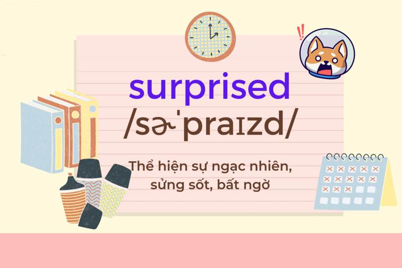 Surprised đi với giới từ gì? 5 giới từ với Surprised trong tiếng Anh