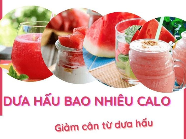 Dưa hấu chứa bao nhiêu calo?