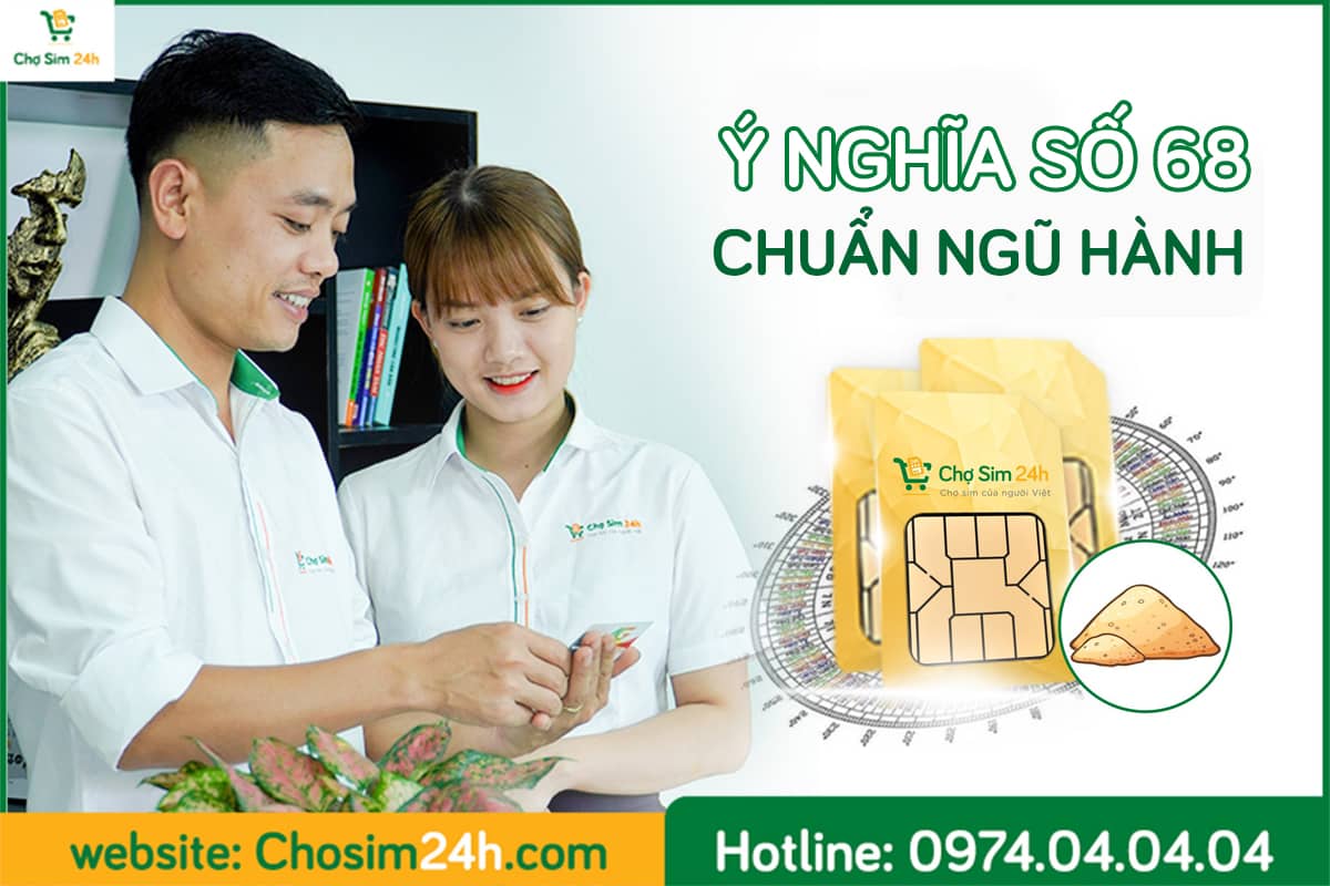 Số 68 hợp mệnh gì? Khắc mệnh gì? Bí ẩn dần được hé mở