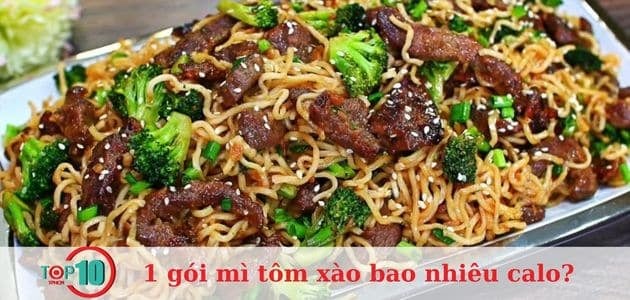 1 gói mì xào có bao nhiêu calo? Ăn mì xào có làm tăng cân không?