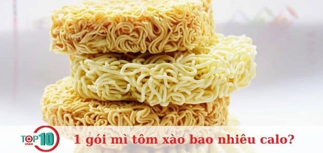 1 gói mì xào có bao nhiêu calo? Ăn mì xào có làm tăng cân không?