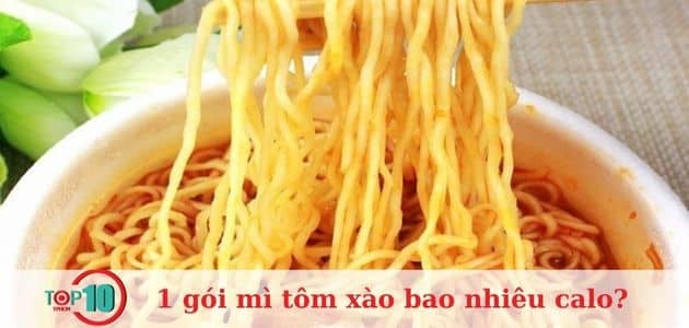 1 gói mì xào có bao nhiêu calo? Ăn mì xào có làm tăng cân không?