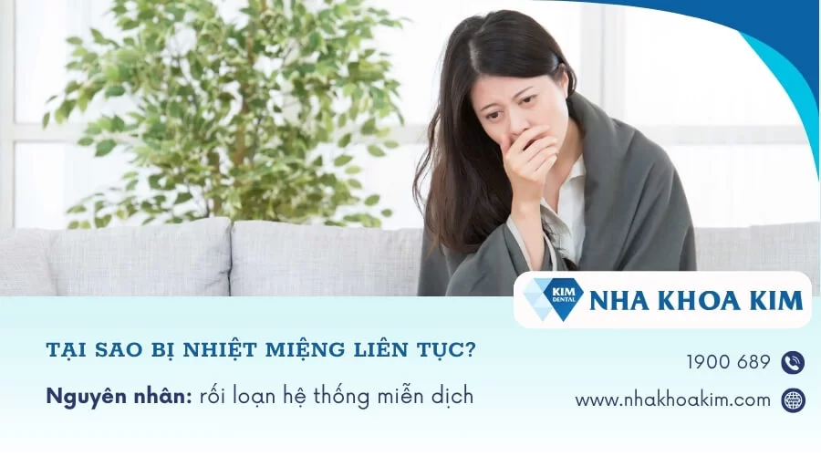 Tại sao bị nhiệt miệng liên tục, tái đi tái lại nhiều lần?