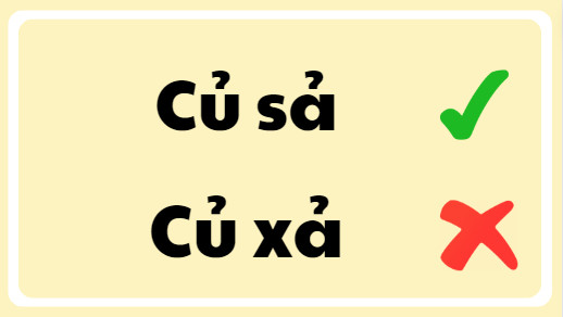 Củ sả hay củ xả đúng chính tả?