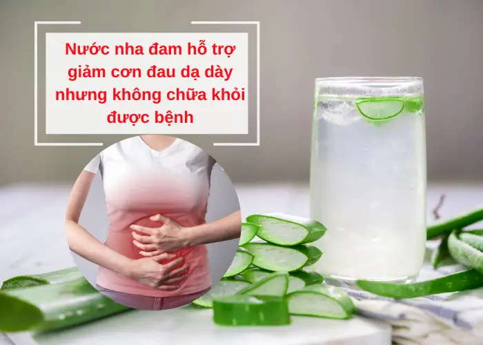 Có nên uống nước nha đam chữa đau dạ dày?