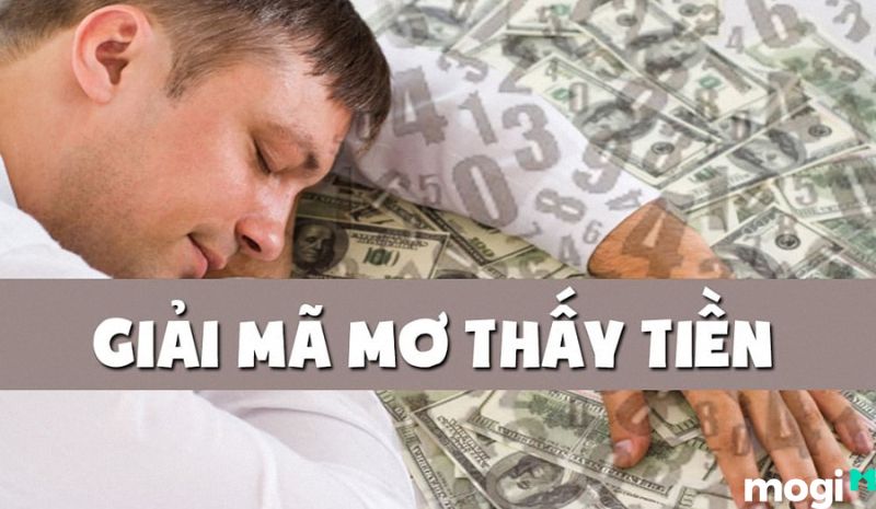 Nằm Mơ Thấy Tiền Là Hên Hay Xui? Giải Mã Chi Tiết Các Giấc Mơ Về Tiền