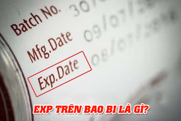 EXP trên bao bì là gì và quy định in ấn EXP trên sản phẩm