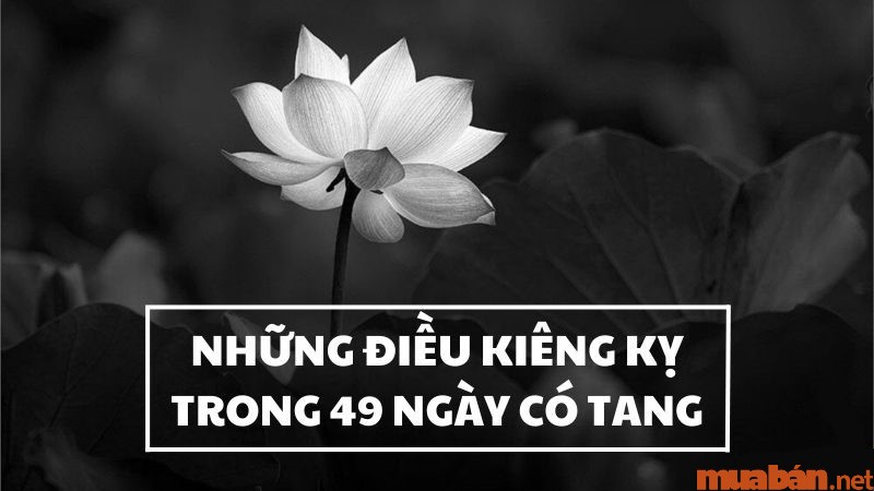 Bật mí những điều kiêng kỵ trong 49 ngày có tang bạn cần biết