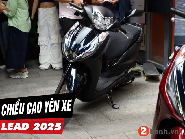 Chiều cao yên xe Lead 2025 bao nhiêu? Nữ cao 1m55 đi có phù hợp?