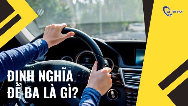 Đề ba là gì? 3 cách đề pa lên dốc dễ ở xe tải, xe máy, xe ô tô