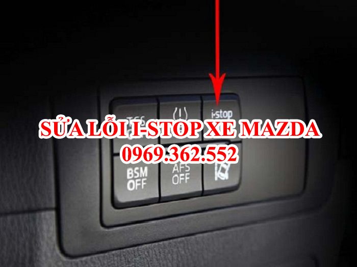 Lỗi i-stop trên xe Mazda là gì? Hướng dẫn cách sửa lỗi i-stop trên xe Mazda nhanh nhất - Dịch Vụ Nhanh 24h