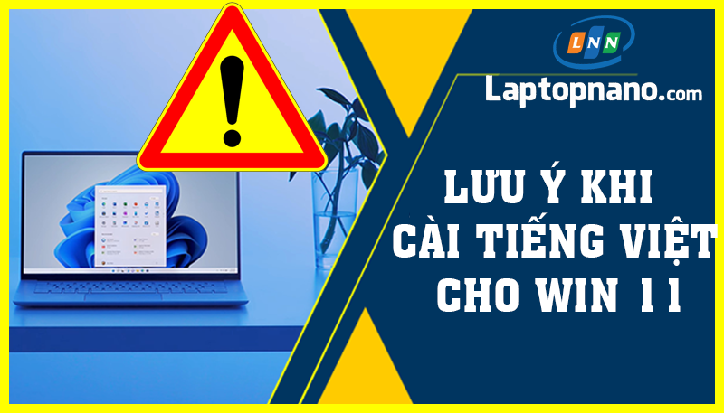 Cách cài đặt ngôn ngữ tiếng việt cho máy tính laptop win 11