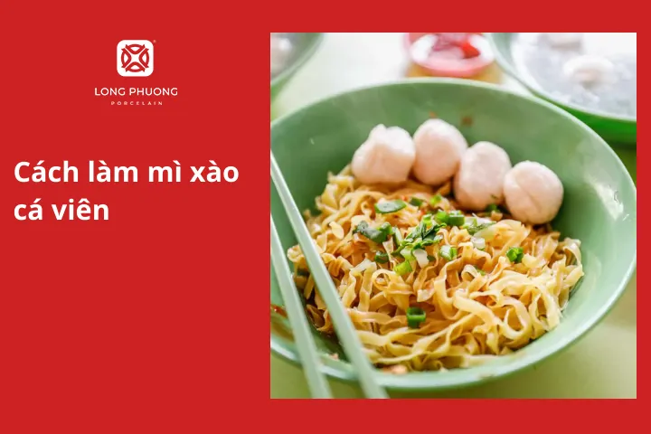 22 cách làm mì xào đơn giản - ngon - nhanh - không bị khô