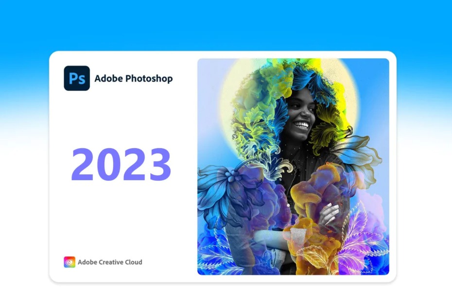 Download Adobe Photoshop 2023 – Hướng dẫn cài đặt chi tiết