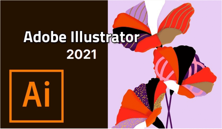 Tải Adobe illustrator CC 2021 Full Crack Miễn Phí Mới Nhất 2024