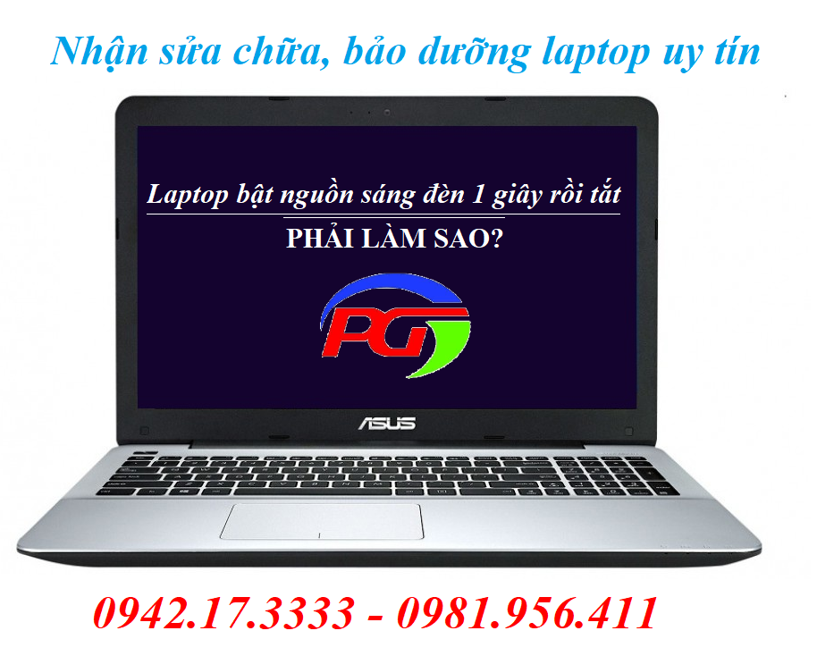 Laptop bật nguồn sáng đèn 1 giây rồi tắt - Ở đâu nhận khắc phục?