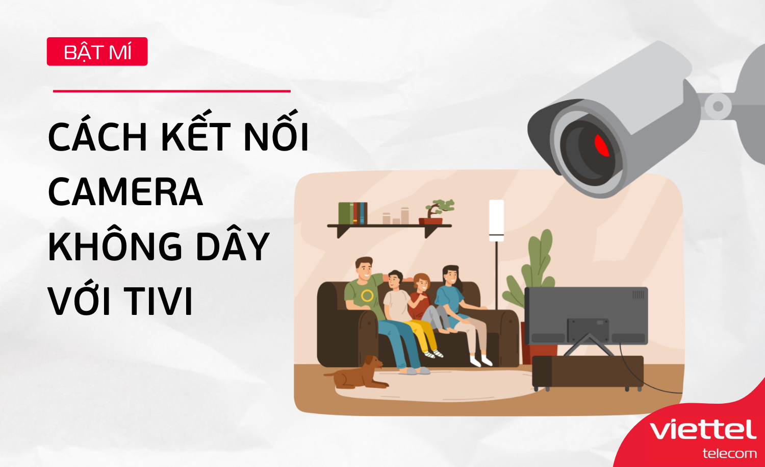 ''Bật mí'' cách kết nối Camera không dây với tivi