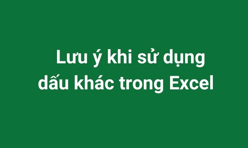 Cách viết dấu khác trong Excel 2010, 2013, 2016 đơn giản