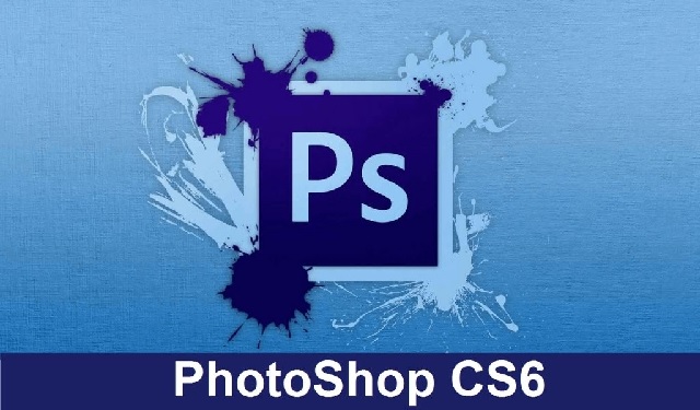 Tải Adobe Photoshop CS6 full crack vĩnh viễn [Google Drive]