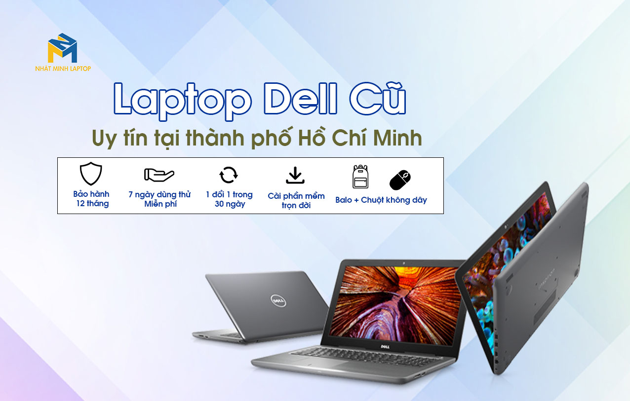 Laptop Dell Cũ TPHCM cấu hình mạnh siêu bền