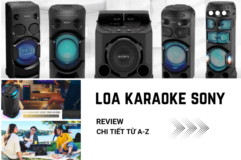 [Review] Các loại loa hát karaoke SONY đáng mua nhất