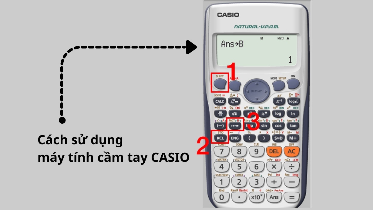 Hướng dẫn cách sử dụng máy tính cầm tay Casio đúng cách