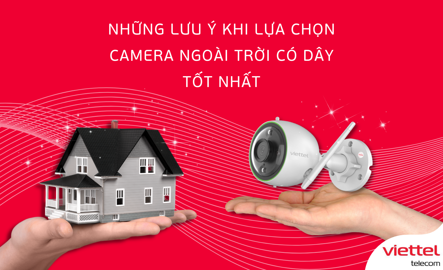 Những lưu ý khi lựa chọn camera ngoài trời có dây tốt nhất