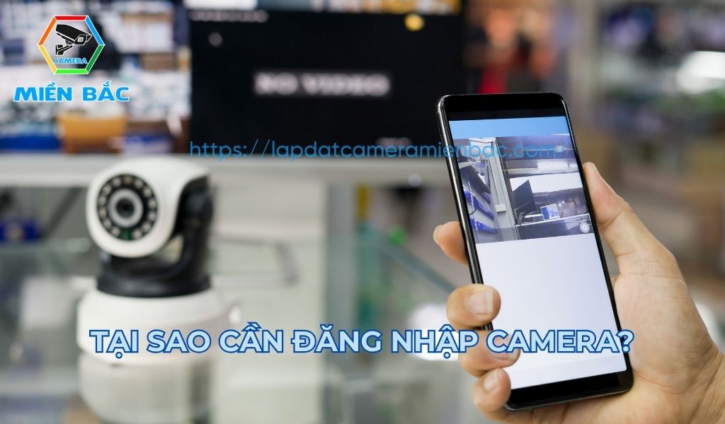 Hướng dẫn cách đăng nhập camera qua địa chỉ IP chi tiết