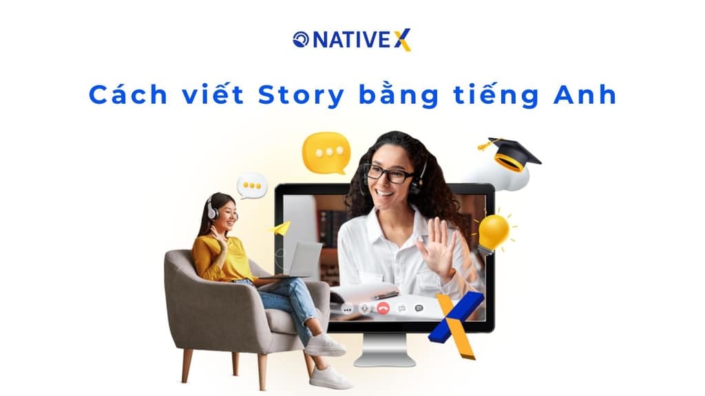 Cách viết story bằng tiếng Anh