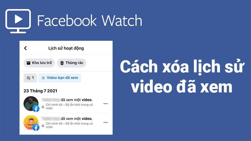 2 cách xóa video đã xem trên Watch Facebook nhanh, đơn giản